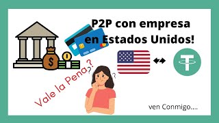 P2P con Empresa en Estados Unidos , es Rentable? diferencias
