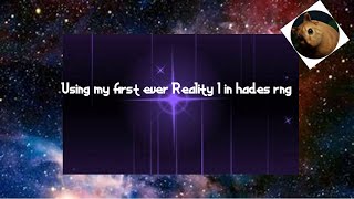 Using a Reality I in hades rng ( srry for bad thumbnail )