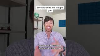Levothyroxine Causes Weight Gain