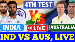 🔴Live: India vs Australia 4th Test Day 1 MELBOURNE | Ind vs Aus Live Score \u0026 Commentary | 4TH TEST