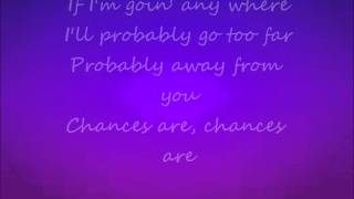 Chances Are Garret Hedlund Lyrics