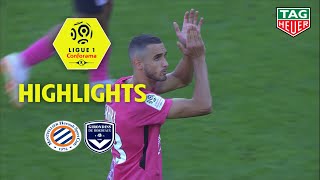 Montpellier Hérault SC - Girondins de Bordeaux ( 2-0 ) - Highlights - (MHSC - GdB) / 2018-19