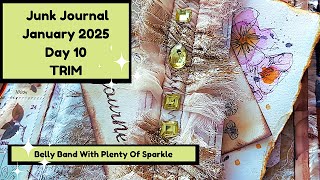 Day 10 Junk Journal January -  Making A Sparkly Belly Band With Plenty Of Bling