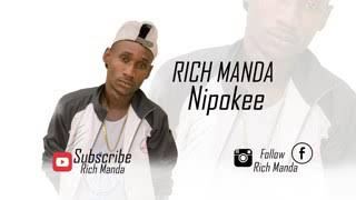 Rich Manda - Nipokee (Official Audio)