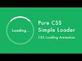 Pure CSS Simple Loader Spinner | CSS Loading Animation