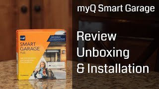 Chamberlain myQ Smart Garage Hub: Review, Unboxing AND Install!