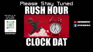 YouTube Alert  RUSH HOUR CLOCK DAT PODCAST WITH STEVE RUSHTON JR  @Xit19PodcastRoomNetwork