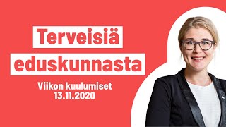 Terveisiä eduskunnasta 💭 | Viikon kuulumiset 13.11.2020