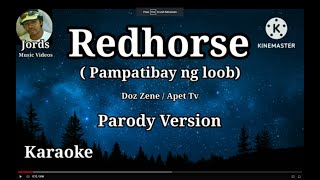 Redhorse Song - Doz Zene || Karaoke (Pampatibay ng loob) Parody version