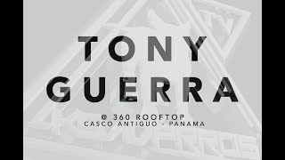 Tony Guerra :: 360 Roof Top Panamá 2017