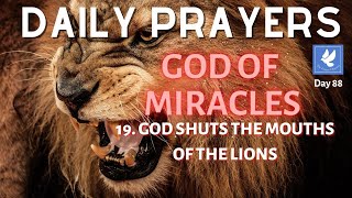 Prayer for Miracle | God Shuts The Mouths Of The Lions | Daily Prayers | Prayer Channel (Day 88)