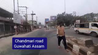 chandmari  road  video guwahati Assam 2021 चांदमारी रोड गुवाहाटी असम 2021