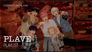 [PLAVE COVER] 실력으로 증명하는 아이돌, 플레이브⛧ﾟ₊✯͡ 커버곡 모음➳♡゛