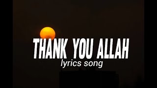 thank you Allah (lyrics song)
