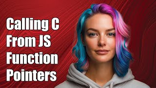 Calling C Function Pointers in WebAssembly from JavaScript: A Step-by-Step Guide