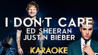 Ed Sheeran & Justin Bieber – I Don’t Care (Karaoke Instrumental)