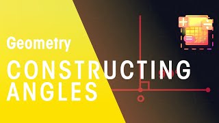 Constructing Angles | Geometry | Maths | FuseSchool