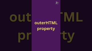 JavaScript Output techniques part 5 | outerHTML property | JavaScript Tutorial in 1 minutes #8