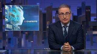 AI Chatbots: Last Week Tonight with John Oliver (HBO)