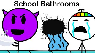 The Problem With School Bathrooms…
