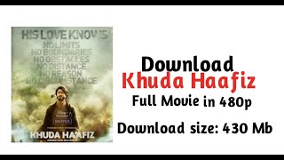 How to download khuda haafiz movie || खुदा हाफिज मूवी कैसे डाउनलोड करें || Download Movie In 480p.
