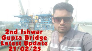 2nd Ishwar Gupta Bridge Latest Update 21/02/25 | Kalyani Expressway Update | Kalyani Bridge ||