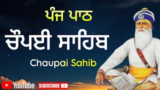 Chaupai Sahib | 5 Path Chaupai Sahib | ਚੌਪਈ ਸਾਹਿਬ | ਪੰਜ ਪਾਠ ਚੌਪਈ ਸਾਹਿਬ | ਬਾਬਾ ਦੀਪ ਸਿੰਘ ਜੀ - #chaupai