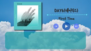 【Debbie韓中歌詞】DAY6 (데이식스) - First Time