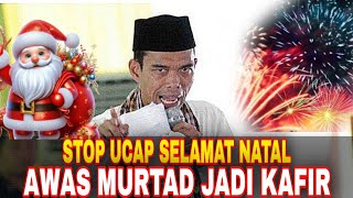 natal \u0026 tahun baru penjelasan lengkap | tanya jawab ustadz Abdul Somad terbaru