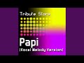 Jennifer Lopez - Papi (Vocal Version)