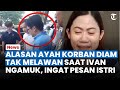 DIAM TAK MELAWAN! Alasan Ayah Korban Diam Saat Anaknya Dipaksa Gonggong, Ingat Pesan Istri