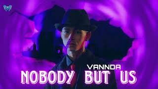 Nobody But Not Us _ VANNDA