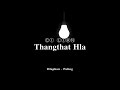 thangṭhat hla ci lian official lyrics video