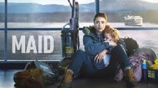 Maid 2021 - Margaret Qualley, Andie MacDowell ||  Full Movie Facts, Review and Explanation