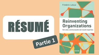 Résumé : Reinventing Organizations – Frédéric Laloux - Partie 1/3