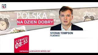 Polska, wstyd na cały świat - Stefan Tompson | Polska Na Dzień Dobry