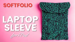 Sew a Stylish iPad Sleeve in Just One Evening | Easy Step-by-Step Tutorial