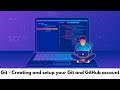 Git - 0. Create and setup your Git and GitHub account