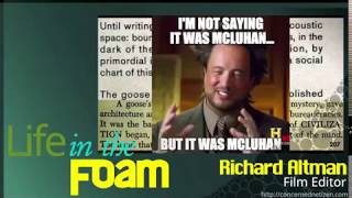 Life in the Foam 010 - Richard Altman's McLuhan Unclaimed