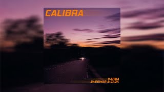 KARMA, BassWar \u0026 CaoX - Calibra (Official 4K Video)