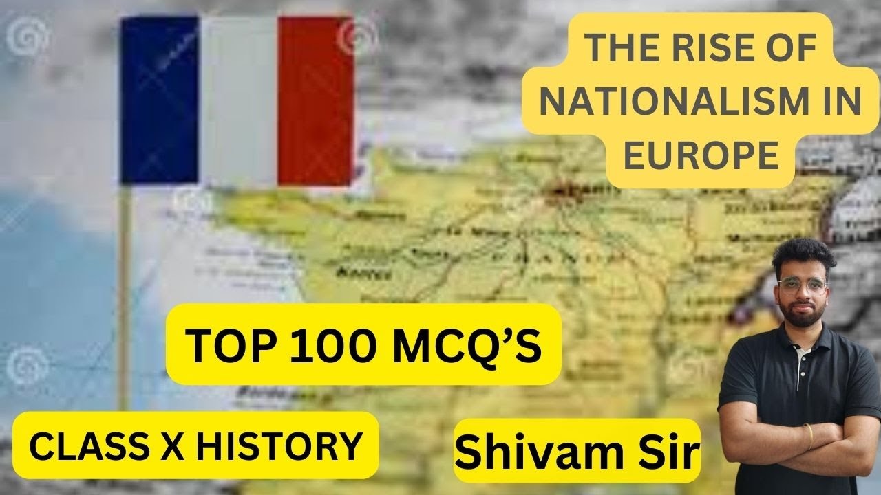 CLASS 10 HISTORY TOP 100 MCQ,S😱😱| THE RISE OF NATIONALISM IN EUROPE MCQ ...