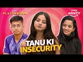 Is Tanu Rawat Insecure? ft. Chirag Nangru, Lekha | Playground Season 3 | Amazon miniTV