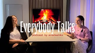 1. Everybody Talks. О дружбе и взаимосвязях