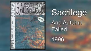 Sacrilege - And Autumn Failed (FULL ALBUM, 1996)