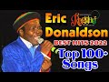 Eric Donaldson Greatest Hits 2022 - The Best Of Eric Donaldson 2022 - Eric Donaldson Songs