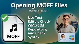 Opening MOFF Files (Notepad++)