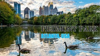 Khám phá công viên Piedmont park ở Atlanta || Độc đáo dịch vụ cho thuê DÊ dọn cỏ ở Mỹ