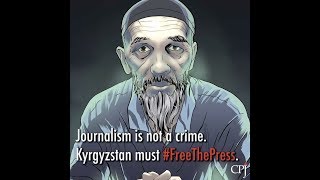 #FreeThePress: Azimjon Askarov, Kyrgyzstan