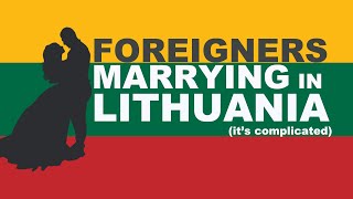 Getting Married in Lithuania? Here's What You Need To Know