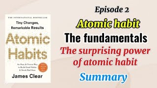 Atomic habits| Episode 2|The fundamentals| the surprising power of atomic habits |Shumi library